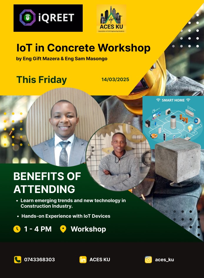 🚀 Unlock the Future of Construction! 🚀

Join us for the IoT in Concrete Workshop* with Eng. Gift Mazera &amp; Eng. Sam Masongo this Friday, 14th March 2025 from 1 - 4 PM! 🏗️💡

📍 Venue: Civil Workshop  
📞 Contact: 0743368303