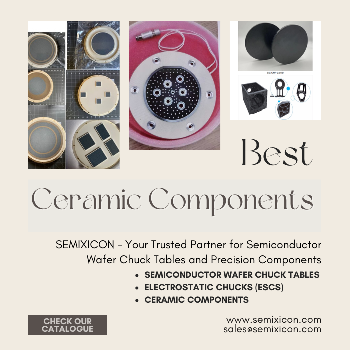 AdrianZhang568's tweet image. SEMIXICON, a leading U.S.-based supplier and fabricator, specializes in delivering high-quality semiconductor wafer chuck tables, electrostatic chucks (ESCs),ceramic components.
semixicon.com
#waferchuck #echucks #ceramiccomponents #eletrostaticchuck #porouschuck