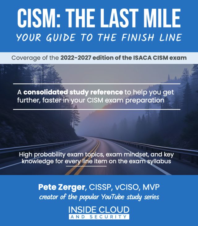 leanpub's tweet image. CISM: The Last Mile: Your guide to the finish line by Pete Zerger is the featured book on the Leanpub homepage! #ComputerSecurity #books #ebooks #CISM @pzerger 

This book covers every topic in the latest CISM exam syllabus, approaching topics from the ISACA perspective. It&apos;s…