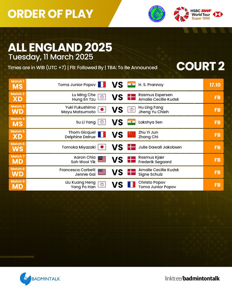 BadmintonTalk's tweet image. Order of Play - #YAE25 - Day 1
Tuesday, 11 March 2025
First match starts at 17.00 WIB
Match mana yang paling kalian nantikan?
#AllEngland2025