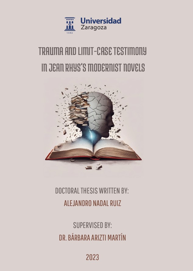 Felicidades a Alejandro Nadal Ruiz por el Premio Extraordinario de Doctorado en la rama de Artes
y Humanidades por su tesis titulada “Trauma and Limit-Case Testimony in Jean Rhys’s Modernist Novels”, dirigida por la Dra. Bárbara Arizti Martín.
<a href="/EscuelaUz/">Escuela de Doctorado UZ</a>
