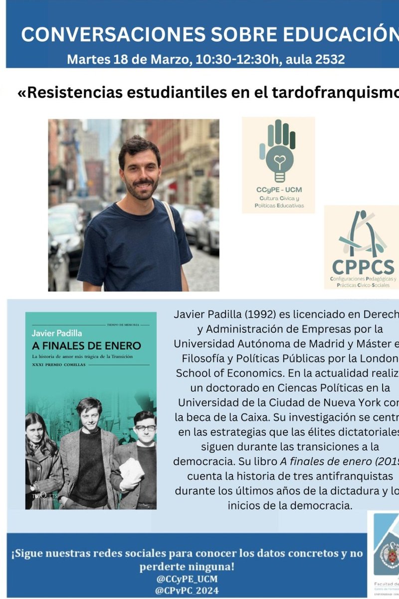 ¡Tenemos una nueva conversación sobre educación pendiente! Javier Padilla presentará "Resistencias estudiantiles en el tardofranquismo" el próximo 18 de marzo a las 10.30h en el aula 2532.