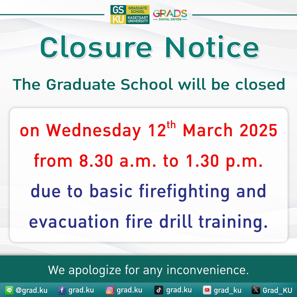 Grad_KU's tweet photo. The Graduate School will be closed on Wednesday 12th March 2025 from 8.30 a.m. to 1.30 p.m. due to basic firefighting and evacuation fire drill training.
We apologize for any inconvenience.
#GradKU #KU #kasetsart #DigitalDriven https://t.co/x5Ve1bzH6v