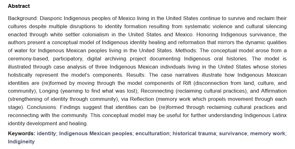 Recommend Reading‼️ 

*Like Water, We Re-Member: A Conceptual Model of Identity (Re)formation through Cultural Reclamation for Indigenous Peoples of Mexico in the United States*

More at 👉mdpi.com/2567406