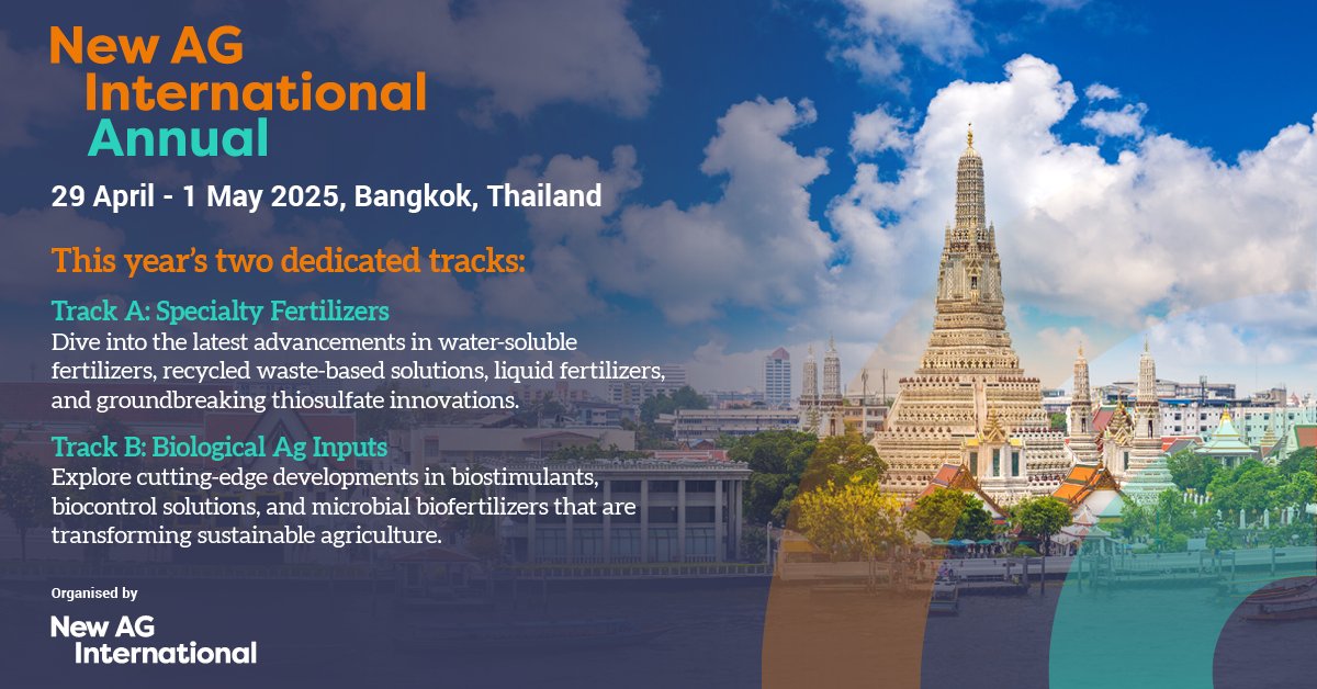 Join Agribusiness Leaders at New AG Annual 2025 in Bangkok! New for 2025:  2 Tracks -  Specialty Fertilizers &amp; Biological Ag Inputs

Don’t miss out - register today 🔗informaconnect.com/newagconferenc…

#AgEvent #AgTech