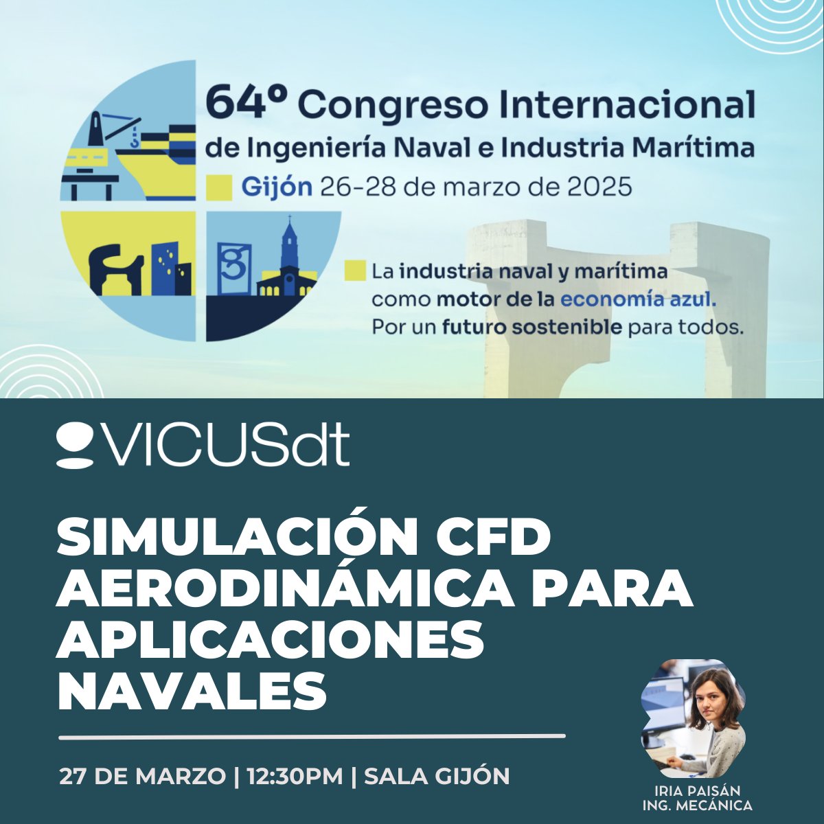 VICUSdt's tweet image. Del 26-28/03, estaremos en Gijón para 64º Congreso Internacional de Ingeniería Naval e Industria Marítima.
Ponencia destacada:
🔹 Iria Paisán | Especialista #Aerodinámica
📅 27 de marzo | 12:30
🎯 &quot;Simulación CFD aerodinámica para aplicaciones navales&quot;
Gracias @ingnaval 
#64CIIN