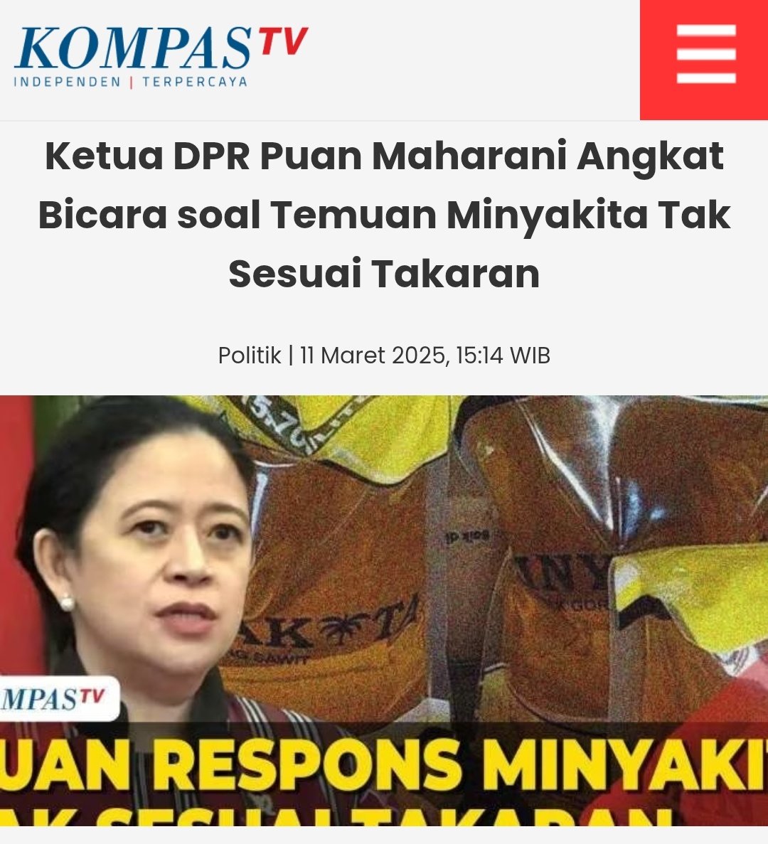 "Yang pasti jgn sampai kebutuhan Minyakita dlm bulan puasa dan menjelang lebaran nanti kemudian pasokannya terganggu dalam memenuhi kebutuhan masyarakat,” 

<a href="/prabowo/">Prabowo Subianto</a> @kemendag 

Ketua DPR Puan Maharani Angkat Bicara soal Temuan Minyakita Tak Sesuai Takaran.