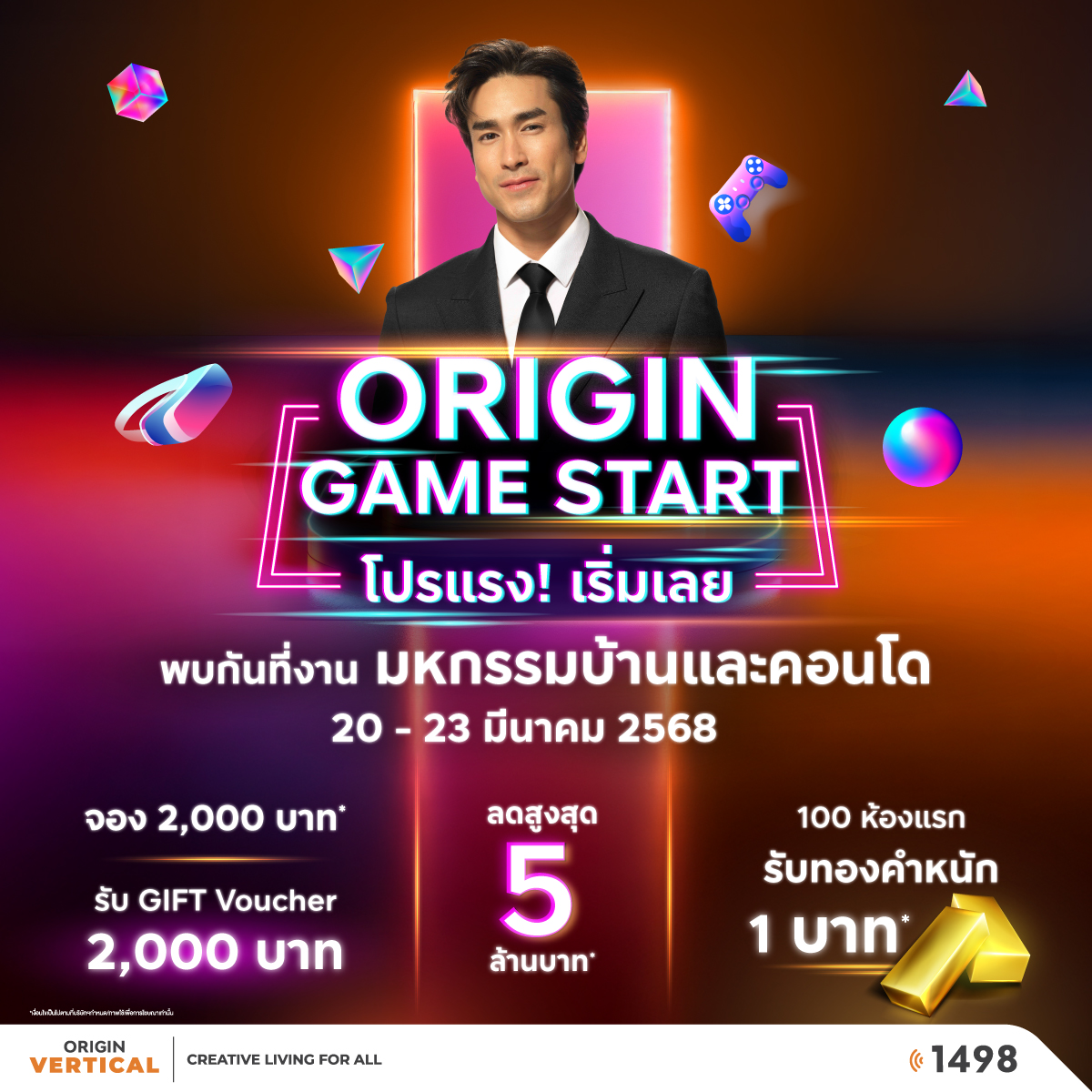 #ORIGINGameStart 🔺โปรแรง 🔥 เริ่มเลย
เตรียมเข้าเกมส์ แล้วรอรับโปร พร้อมกัน 20 - 23 มี.ค. 2568 นี้
ลงทะเบียนเข้าร่วมเกมส์ ⭐️ https://t.co/tHCPEDV5jD
.
🎲จองปุ๊บ รับปั๊บ Gift Voucher มูลค่า 2,000 บาท*
🎲พิเศษ 100 ห้องแรก* รับทองคำหนัก 1 บาท*
🎲รับ Line Points สูงสุด 50,000 บาท*
🎲ส่วนลดสูงสุด 5 ล้านบาท*
⭐️พร้อมข้อเสนอและสิทธิพิเศษอีกมากมาย*
.
🧡 ทุกสำนักงานขายลูกค้า Walk in รับโปรเดียวกับมหกรรมบ้านและคอนโดได้เลยทันที
🧡 เจอกันที่ศูนย์การประชุมแห่งชาติสิริกิติ์ Hall 5 ชั้น LG
🧡 วันที่ 20 - 23 มี.ค. 2568 นี้ เท่านั้น
.
ติดตามเรื่องราวสุดพิเศษได้ที่ #ออริจิ้นXณเดชน์
มาสัมผัสชีวิตในแบบคอนโดที่ใช่ กับณเดชน์ที่ออริจิ้น 📷
———————————————————————————
🧡𝐖𝐄𝐁𝐒𝐈𝐓𝐄: https://t.co/tHCPEDV5jD
🧡𝐋𝐈𝐍𝐄: https://t.co/yvKrJaClM7
🧡𝐂𝐀𝐋𝐋: 𝟏𝟒𝟗𝟖
#Origin #ORIGINVERTICAL
#คอนโดพร้อมอยู่ #คอนโดใจกลางเมือง
#คอนโดติดรถไฟฟ้า #คอนโดออริจิ้น
#HouseAndCondoExpo
#มหกรรมบ้านและคอนโดครั้งที่47