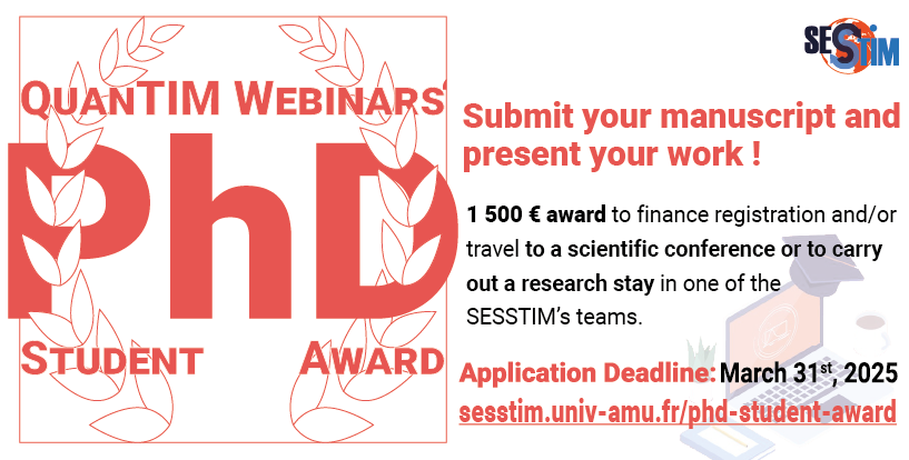 [#PhDStudentAward] Only 3 weeks left to apply for our award! 🏅📢

Win a pannelist's spot in one of our QuanTIM Webinars and 1 500€ to finance registration and/or travel to a scientific conference or to carry out a research stay in one of our teams!  

💻 sesstim.univ-amu.fr/en/webinars/ph…