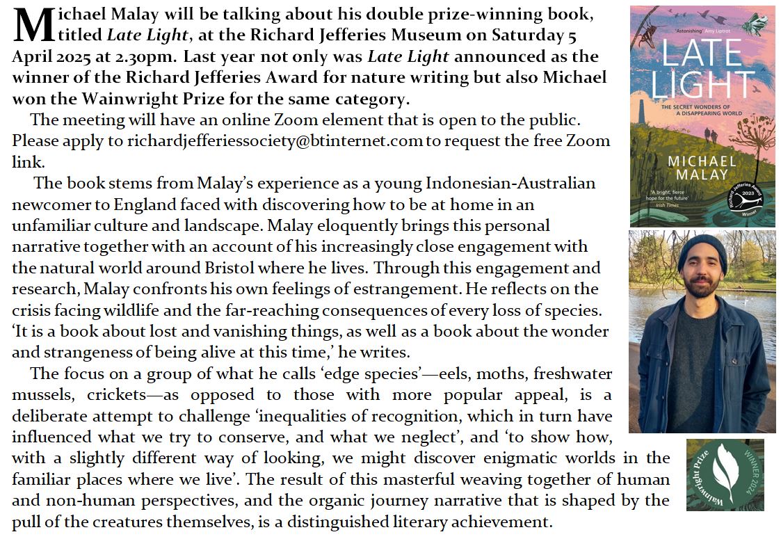 Richard Jefferies Society (@rjefferiessoc) on Twitter photo Michael Malay will be talking about LATE LIGHT on Sat 5 April 2025 at 2.30pm. Last year he won both the Richard Jefferies Award for #naturewriting and the <a href="/wainwrightprize/">The Wainwright Prize</a>. To apply for a free Zoom link to join the meeting email richardjefferiessociety@btinternet.com Michael Malay will be talking about LATE LIGHT on Sat 5 April 2025 at 2.30pm. Last year he won both the Richard Jefferies Award for #naturewriting and the <a href="/wainwrightprize/">The Wainwright Prize</a>. To apply for a free Zoom link to join the meeting email richardjefferiessociety@btinternet.com