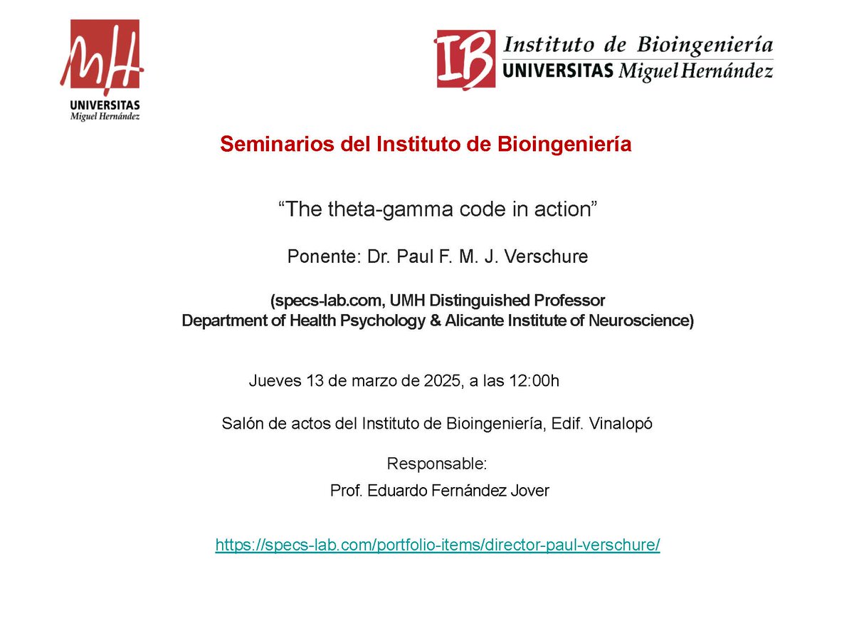 mbiotingUMH's tweet image. El profesor Dr. Paul F. M.J. Verschure impartirá el próximo jueves 13, a partir de las 12:00, en el salón de actos del @IB_UMH  el seminario &quot;The theta-gamma code in action&quot;. Más información:  tinyurl.com/yckdv556