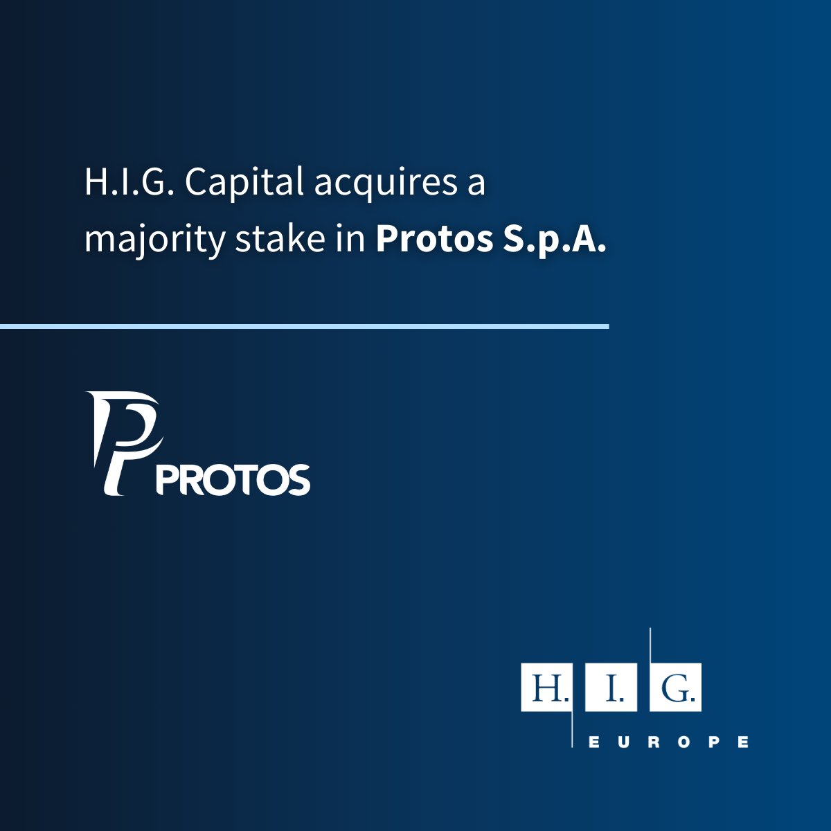 H.I.G. Capital Acquires a Majority Stake in Protos S.p.A. #PrivateEquity #HIGCapital Learn more: bit.ly/3QWriXX