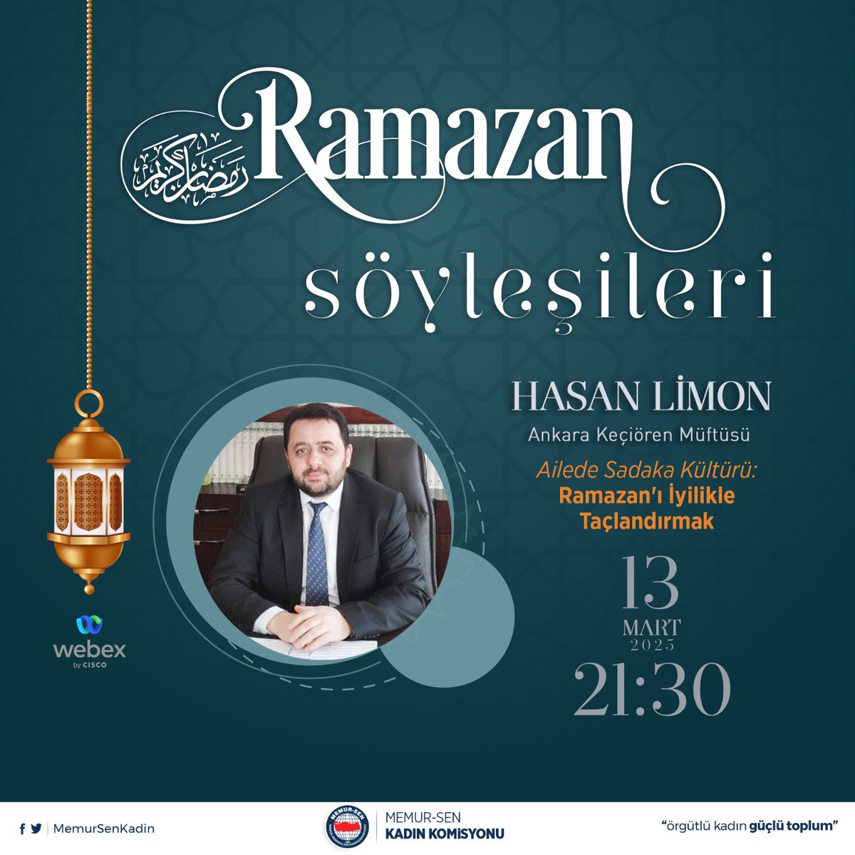 Ramazan Söyleşileri Devam Ediyor

Bu hafta konuğumuz, "Ailede Sadaka Kültürü" başlıklı sunumuyla Hasan Limon olacaktır.

Ramazan’ın ruhunu, maneviyatını birlikte yaşatacak, kardeşliğimizi pekiştirecek buluşmalara herkesi davet ediyoruz.

#memursenkadınkomisyonu