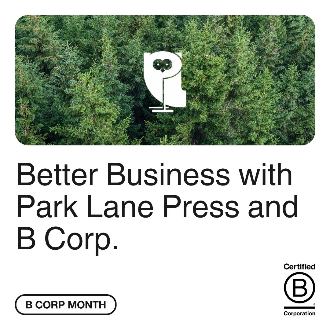 🦉Better Business with Park Lane Press and B Corp!
#environmental #sustainability #print #litho #digital #printingservices #lithoprint #digitalprint #waterless #fsccertified #BCorp #EcoFriendlyPrint #SustainablePrinting #UKPrinted #ProtectThePlanet #BCorpMonth #WaterlessPrinting