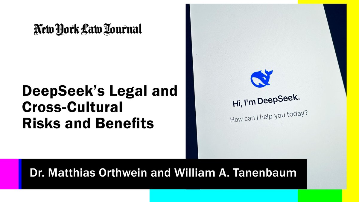 Just published in the New York Law Journal: William A. Tanenbaum and Dr. Matthias Orthwein, LL. M. examine the Chinese AI model DeepSeek's dual-edged implications for international business. 

Read the full article here: lnkd.in/dTpBy65H

#DeepSeek #LegalTech #GDPR #AI