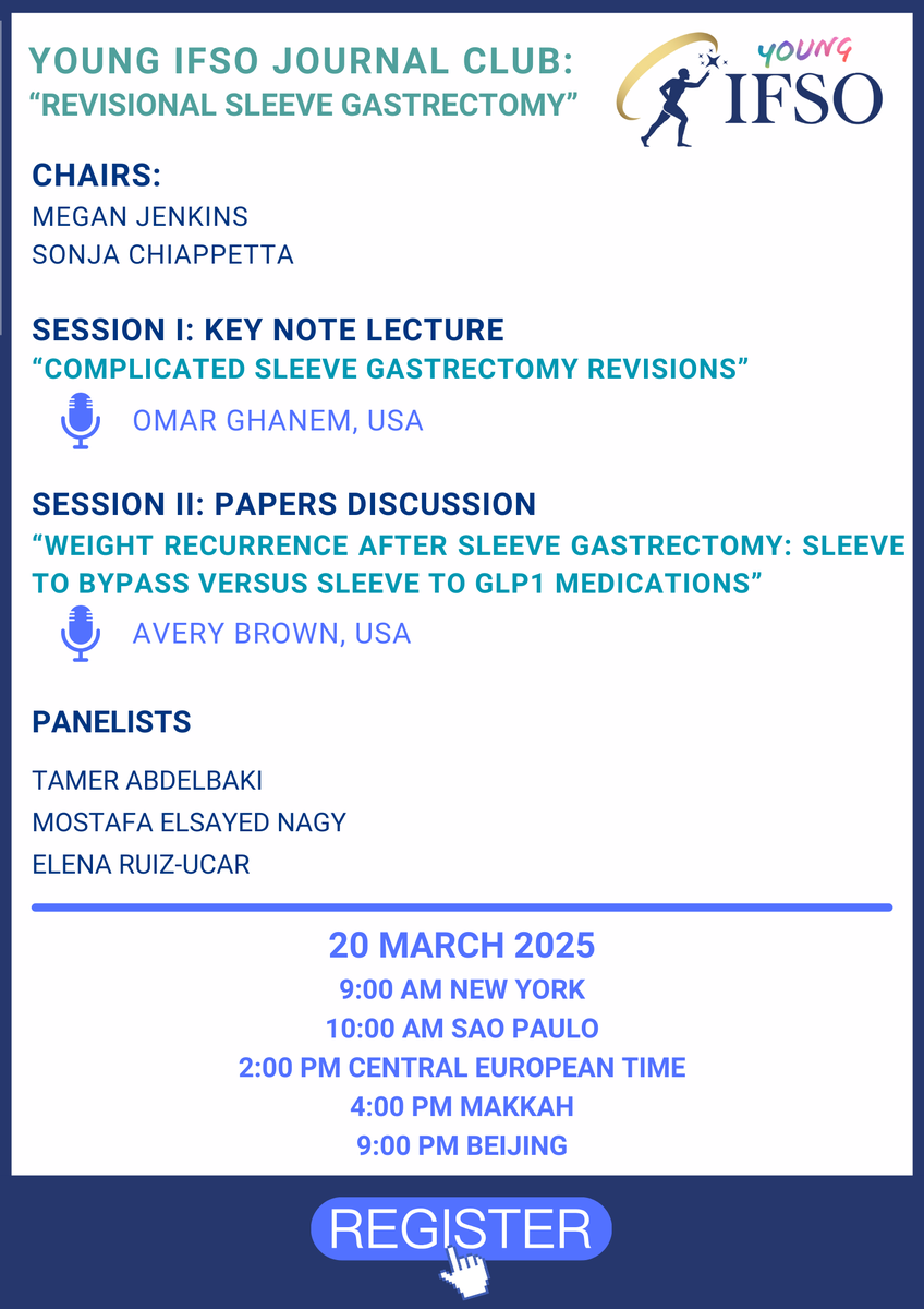 YOUNG IFSO JOURNAL CLUB: 
“Revisional Sleeve Gastrectomy” 

🎤Dr. Omar Ghanem:  "Complicated Sleeve Gastrectomy Revisions"     

🎤Dr. Avery Brown: “Weight Recurrence after Sleeve Gastrectomy: Sleeve to Bypass versus Sleeve to GLP1 medications”  

us06web.zoom.us/webinar/regist…