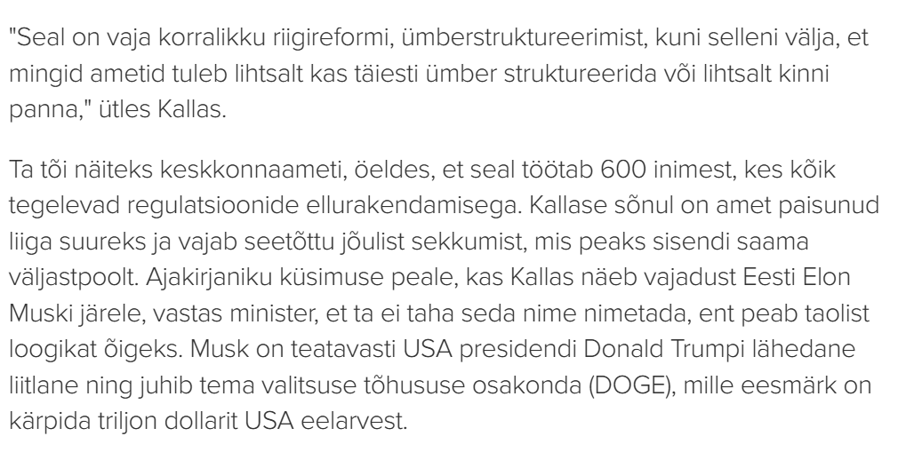 Kristina Kallas unustab ära, et riigi kokkutõmbamise eesmärk pole lihtsalt inimesi lahti lasta, vaid vaadata üle see, mida riik teeb ja mida ei tee ja siis vajalikud muudatused teha. Inimeste lahti laskmine tuleb alles pärast seda.