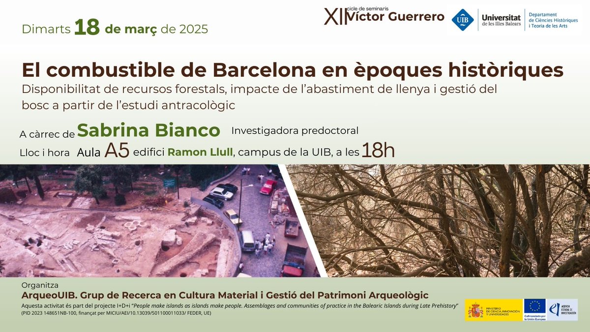 ArqueoUIB's tweet image. Torna el cicle Víctor Guerrero! Vos esperam dia 18 de març a les 18h per explorar el combustible de Barcelona en època històrica a través de l'antracologia, de la mà de Sabrina Bianco, investigadora predoctoral.
No us ho perdeu!