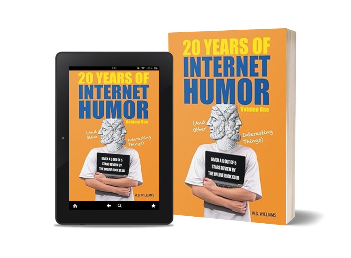CofffeePress's tweet image. Get ready to laugh through the evolution of internet humor with W.G. Williams&apos; 20 Years of Internet Humor! A hilarious journey awaits! —Now available on Amazon. mybook.to/fFVUQf #InternetHumor #LaughItUp #ViralComedy #FunnyBooks