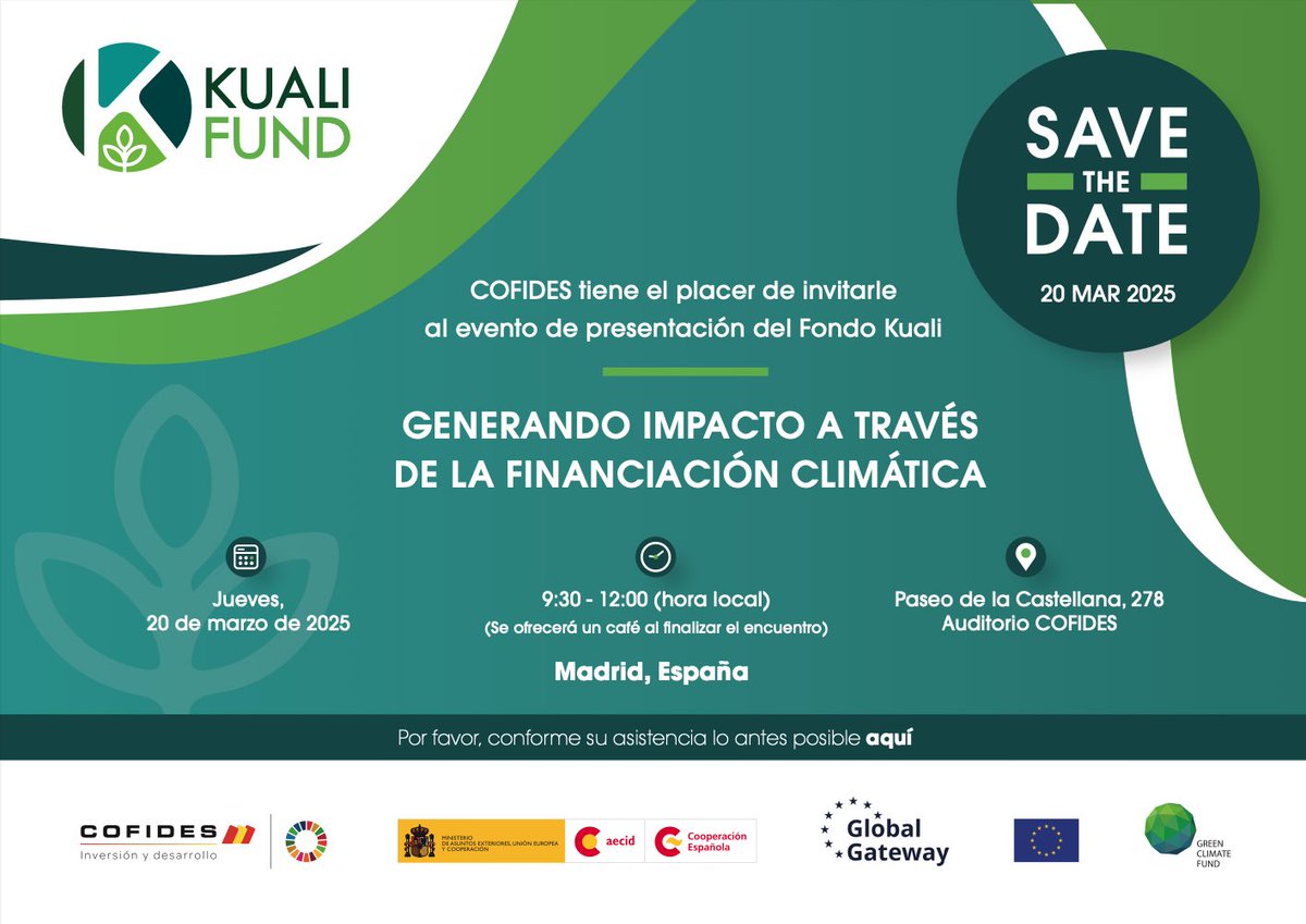 📣 ¡Save the date! 
El 20 de marzo se celebra el evento de presentación del Fondo Kuali, pionero en mitigación y adaptación climática con un tamaño objetivo 300 mill € 
📆 20 marzo
⏰ 9:30-12:00 h
📍 <a href="/COFIDES/">COFIDES</a>, Paseo Castellana 278. Madrid
Inscripciones 👉 forms.office.com/pages/response…