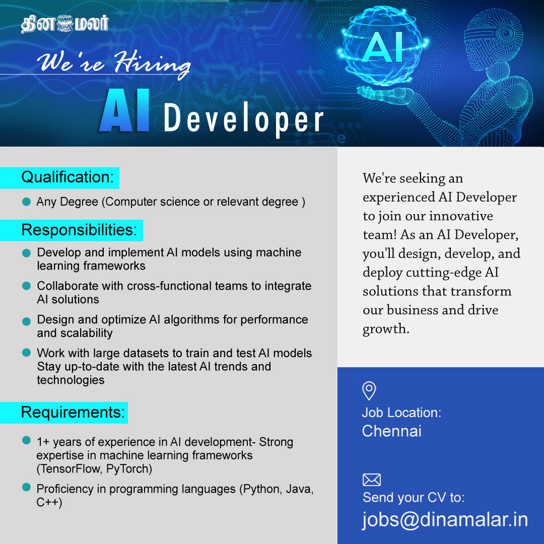 dinamalarweb's tweet image. Dinamalar Hiring
AI Developer
Send your CV to jobs@dinamalar.in
#dinamalar #AIdeveloper #didnamalarjobs #developerhiring