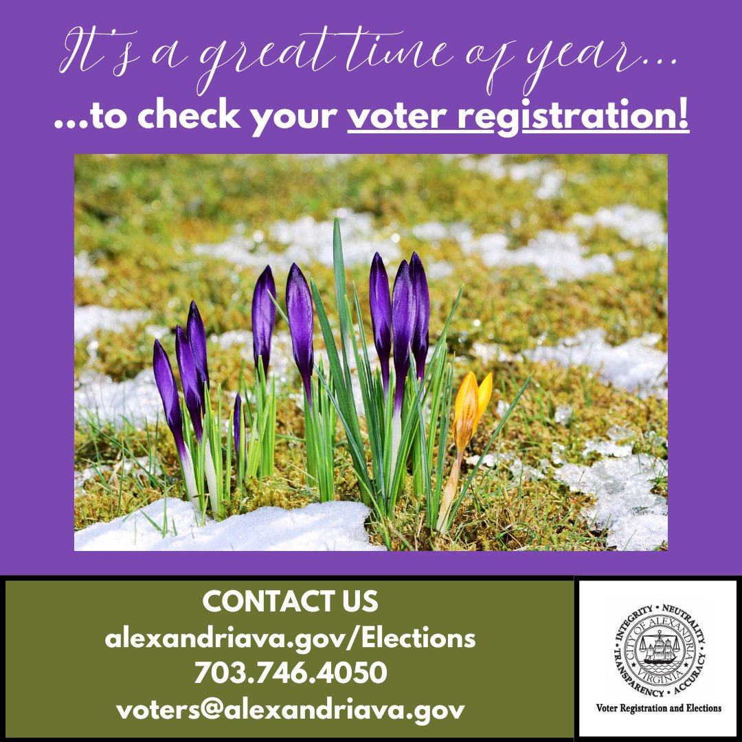 Spring is coming! However you welcome the change in seasons, make some time to check your voter registration at vote.elections.virginia.gov, or by calling our office at 703.746.4050. Find more info on our website: alexandriava.gov/Elections.