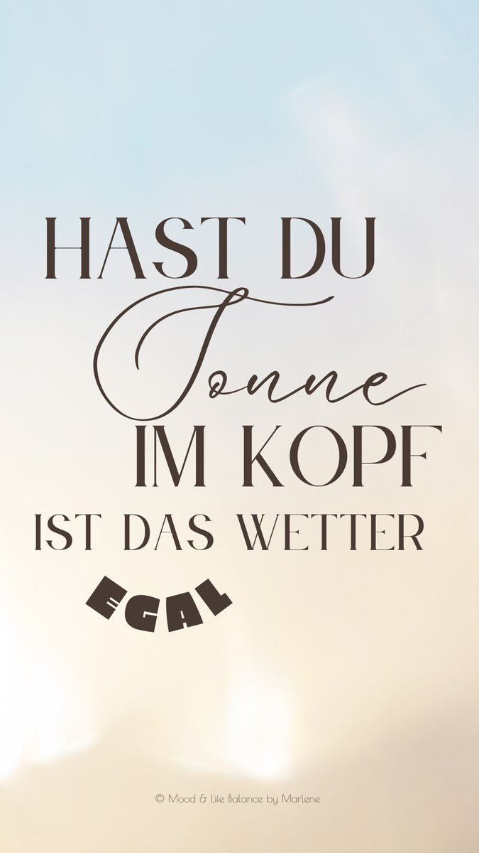 Ich wünsche dir einen ganz schönen Tag!