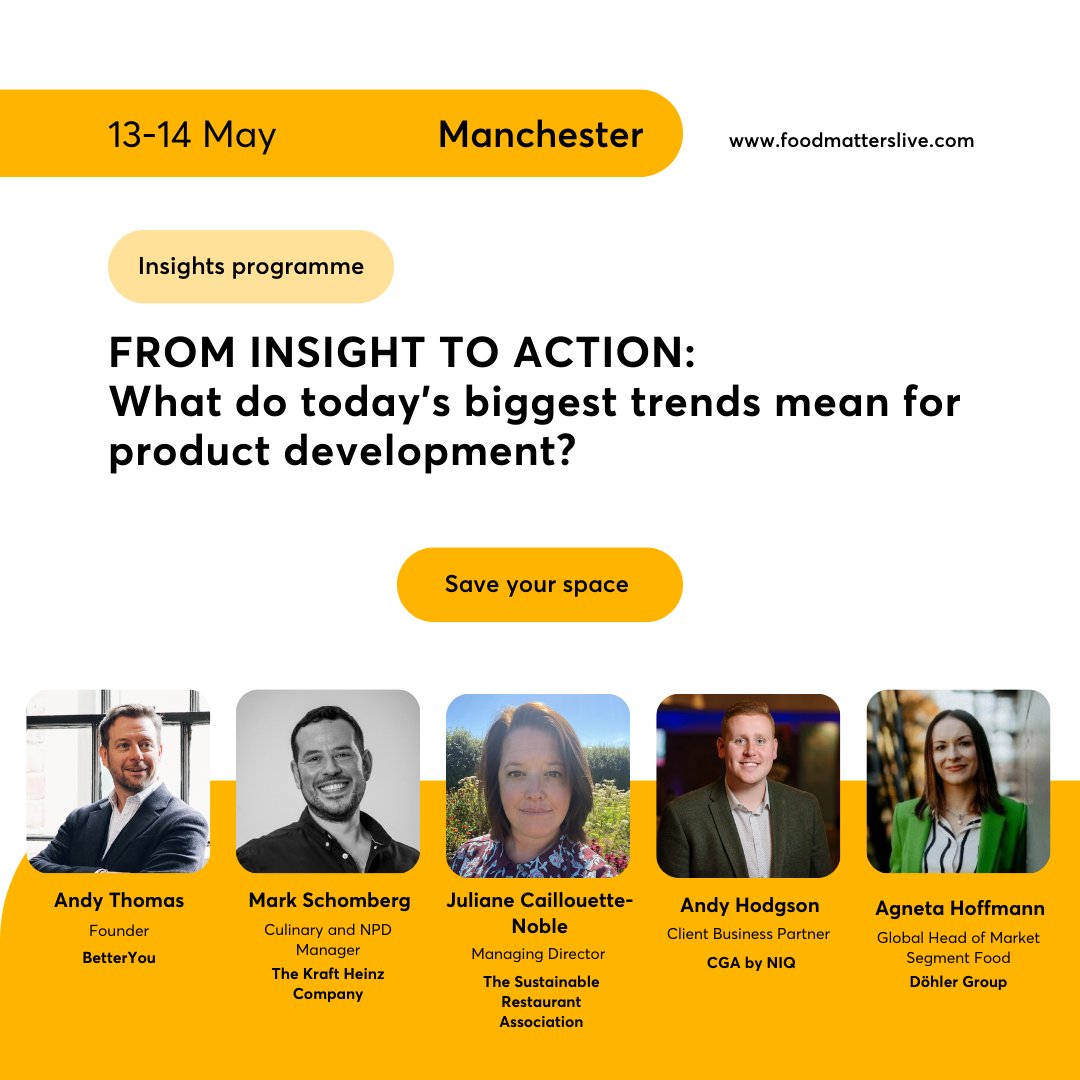 🚀 How are today’s biggest food &amp; drink trends shaping NPD?

Join us at Food Matters Live Manchester (May 13-14, 2025) for expert insights on consumer trends, ingredient innovations &amp; sustainability.

🔹 Panel: From Insight to Action featuring leaders from BetterYou, Kraft Heinz