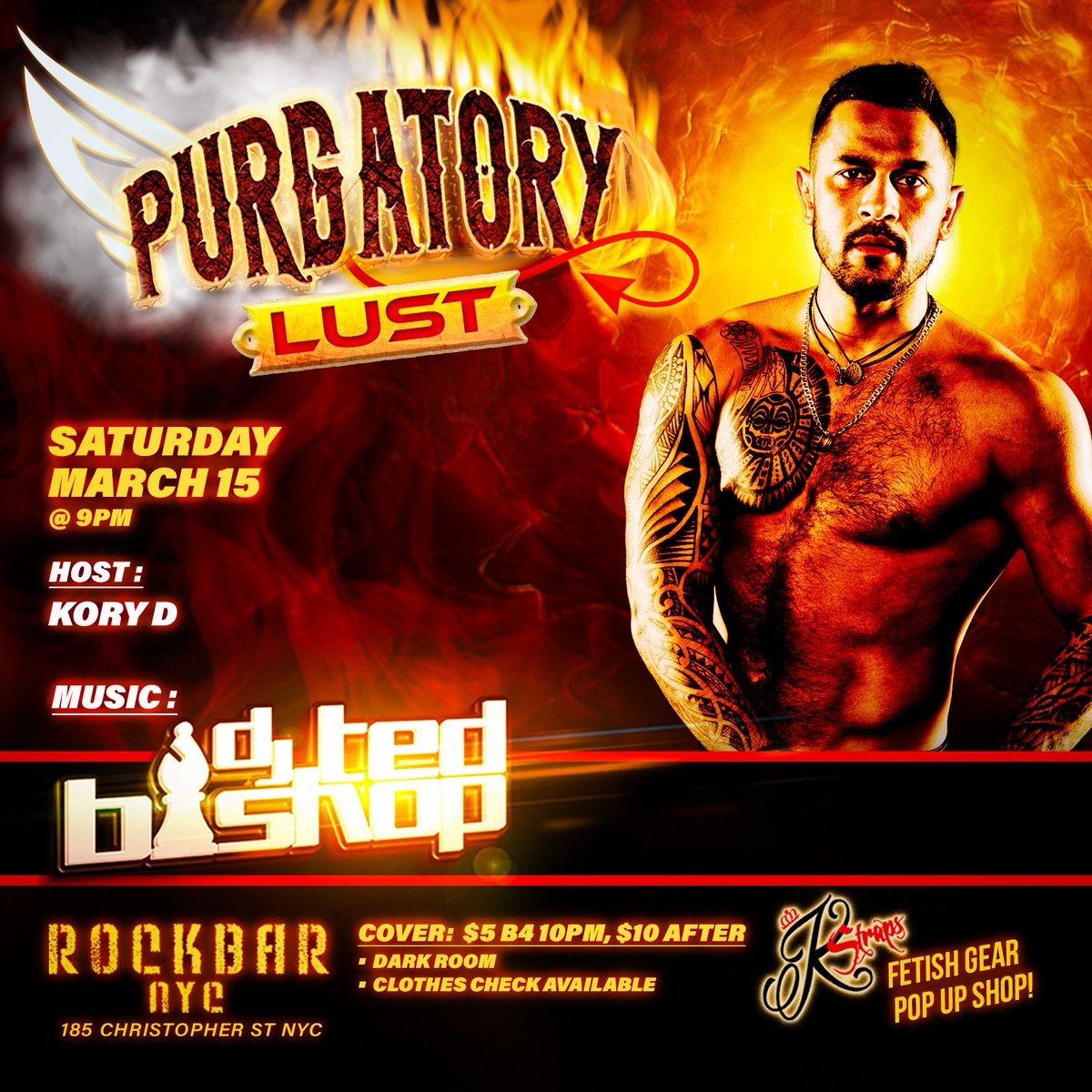 🎶 DJ Ted Bishop &amp; Kory D. Present: 🎶
🔥 PURGATORY LUST 🔥
You knew the routine, strip down for some raw unfiltered vibes.
Come and take a load off with us.
✨KStraps Pop-Up Shop
🔥Dark Room | Clothes Check Available🔥
$5 before 10 PM
$10 after - 21+ ID required
Rockbarnyc