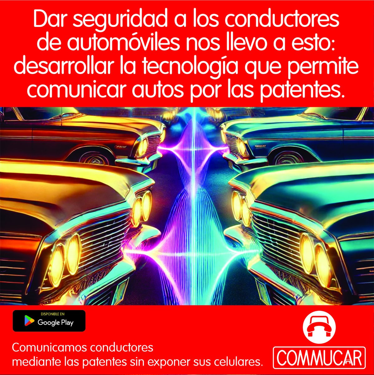 commucar's tweet image. El desarrollo tecnológico debe favorecer a la sociedad. Por eso potenciamos esta tecnología y creamos Commucar, para que conductores se comuniquen a través de las patentes de sus automóviles, como si fueran números de celular.