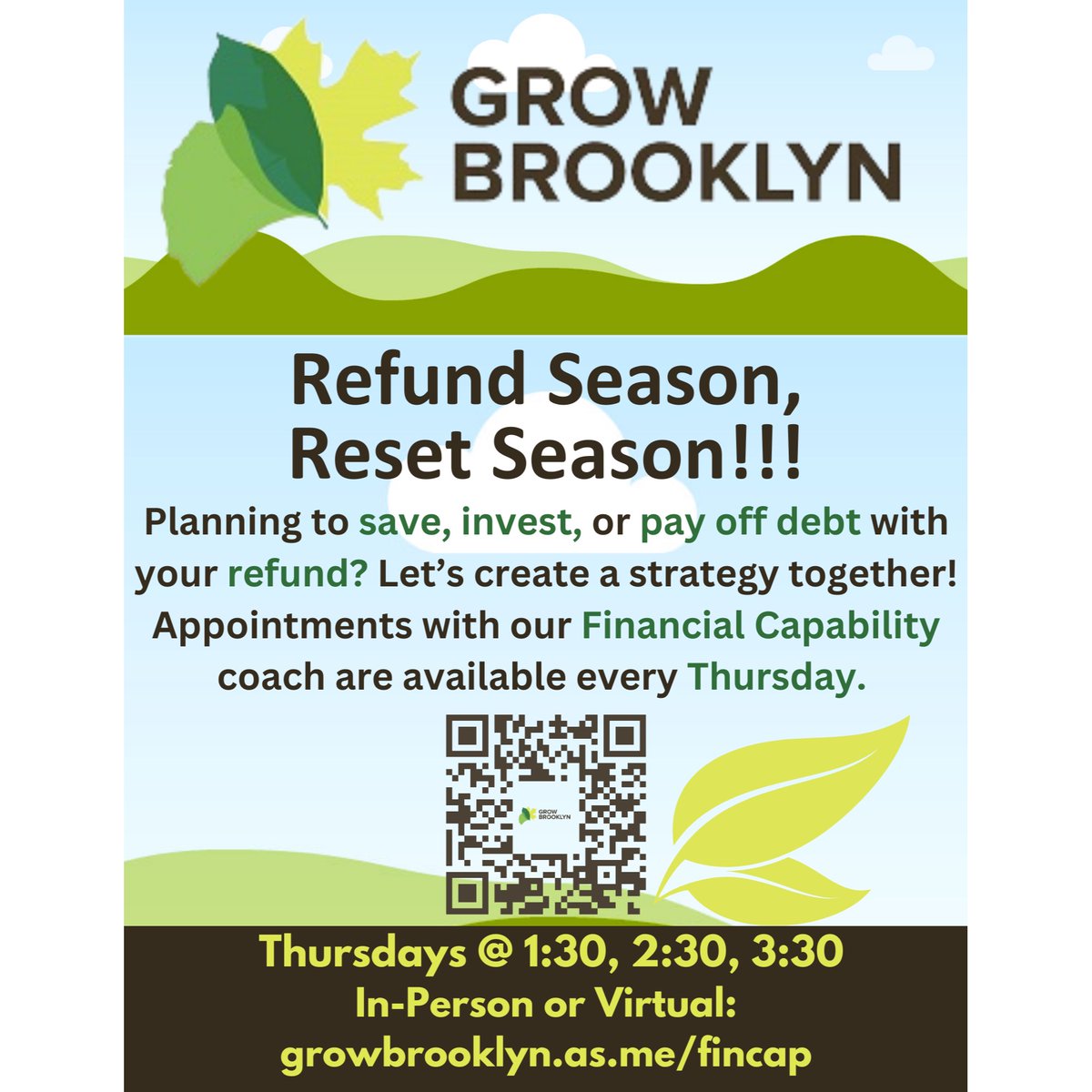 🌱Fin-Cap Thursday’s!!🌱

Financial empowerment is about being able to build wealth that benefits you and your community. So, let’s level up and get that financial game strong!!

✍️ Remote or in-person: growbrooklyn.as.me/fincap

🌱 #growbrooklyn #financialempowerment