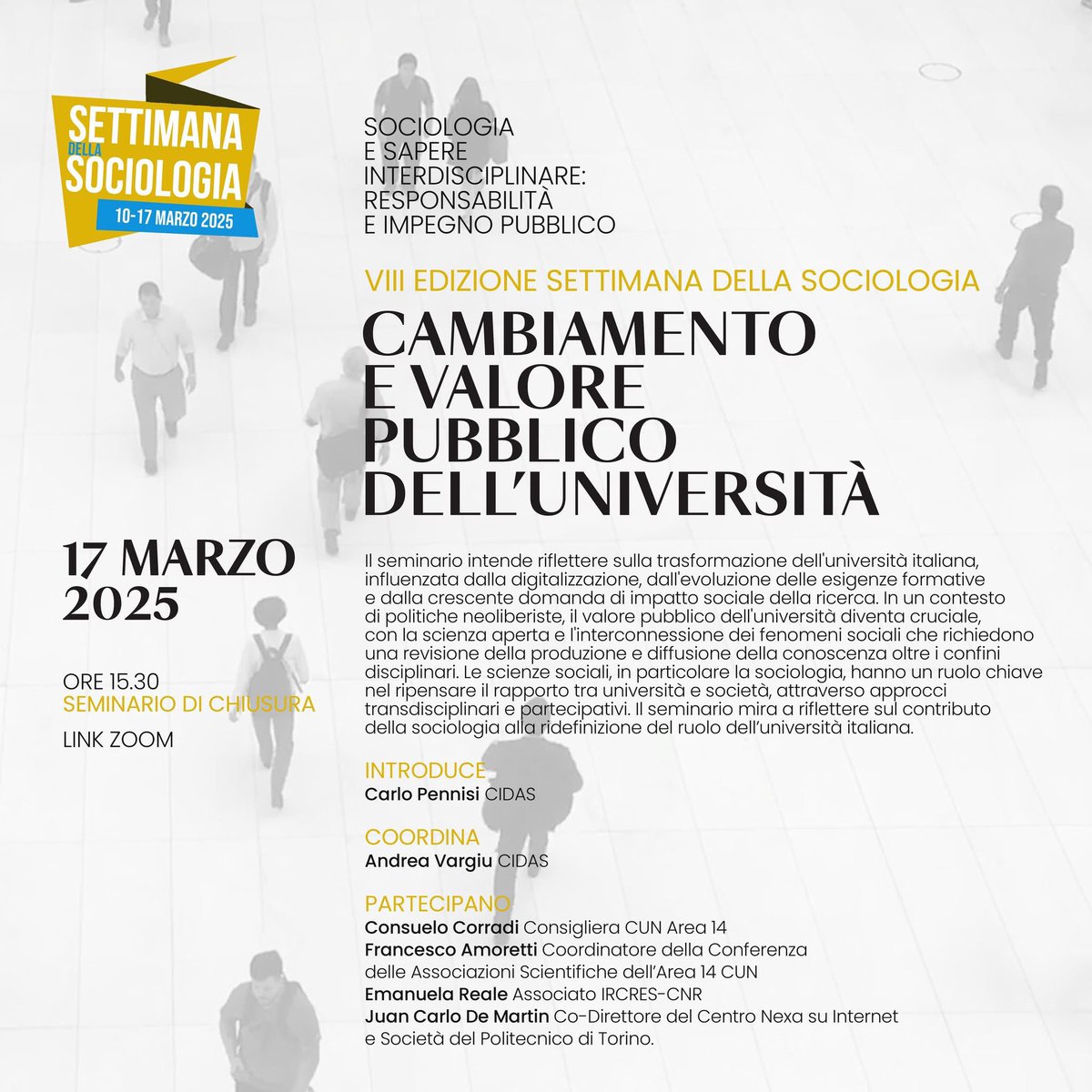 Settimana della Sociologia (@weeksocita) on Twitter photo SEMINARIO DI CHIUSURA
โก๏ธ ๐ญ๐ณ ๐บ๐ฎ๐ฟ๐๐ผ ๐ฎ๐ฌ๐ฎ๐ฑ: ๐๐ฎ๐บ๐ฏ๐ถ๐ฎ๐บ๐ฒ๐ป๐๐ผ ๐ฒ ๐๐ฎ๐น๐ผ๐ฟ๐ฒ ๐ฝ๐๐ฏ๐ฏ๐น๐ถ๐ฐ๐ผ ๐ฑ๐ฒ๐น๐นโ๐จ๐ป๐ถ๐๐ฒ๐ฟ๐๐ถ๐๐ฎฬ
Il seminario intende riflettere sulla trasformazioneโฆ
๐ LINK ZOOM
us02web.zoom.us/j/81498825527?โฆ
๐ settimanadellasociologia.it/events/seminarโฆ
#weeksoc2025 SEMINARIO DI CHIUSURA
โก๏ธ ๐ญ๐ณ ๐บ๐ฎ๐ฟ๐๐ผ ๐ฎ๐ฌ๐ฎ๐ฑ: ๐๐ฎ๐บ๐ฏ๐ถ๐ฎ๐บ๐ฒ๐ป๐๐ผ ๐ฒ ๐๐ฎ๐น๐ผ๐ฟ๐ฒ ๐ฝ๐๐ฏ๐ฏ๐น๐ถ๐ฐ๐ผ ๐ฑ๐ฒ๐น๐นโ๐จ๐ป๐ถ๐๐ฒ๐ฟ๐๐ถ๐๐ฎฬ
Il seminario intende riflettere sulla trasformazioneโฆ
๐ LINK ZOOM
us02web.zoom.us/j/81498825527?โฆ
๐ settimanadellasociologia.it/events/seminarโฆ
#weeksoc2025