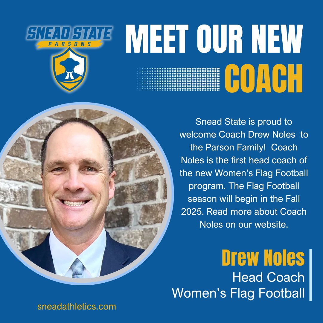 Snead State is proud to announce the newest addition to our coaching staff. Coach Drew Noles will be leading our new Women's Flag Football Program. Join us in welcoming Coach Noles to the Parson family!  | sneadathletics.com