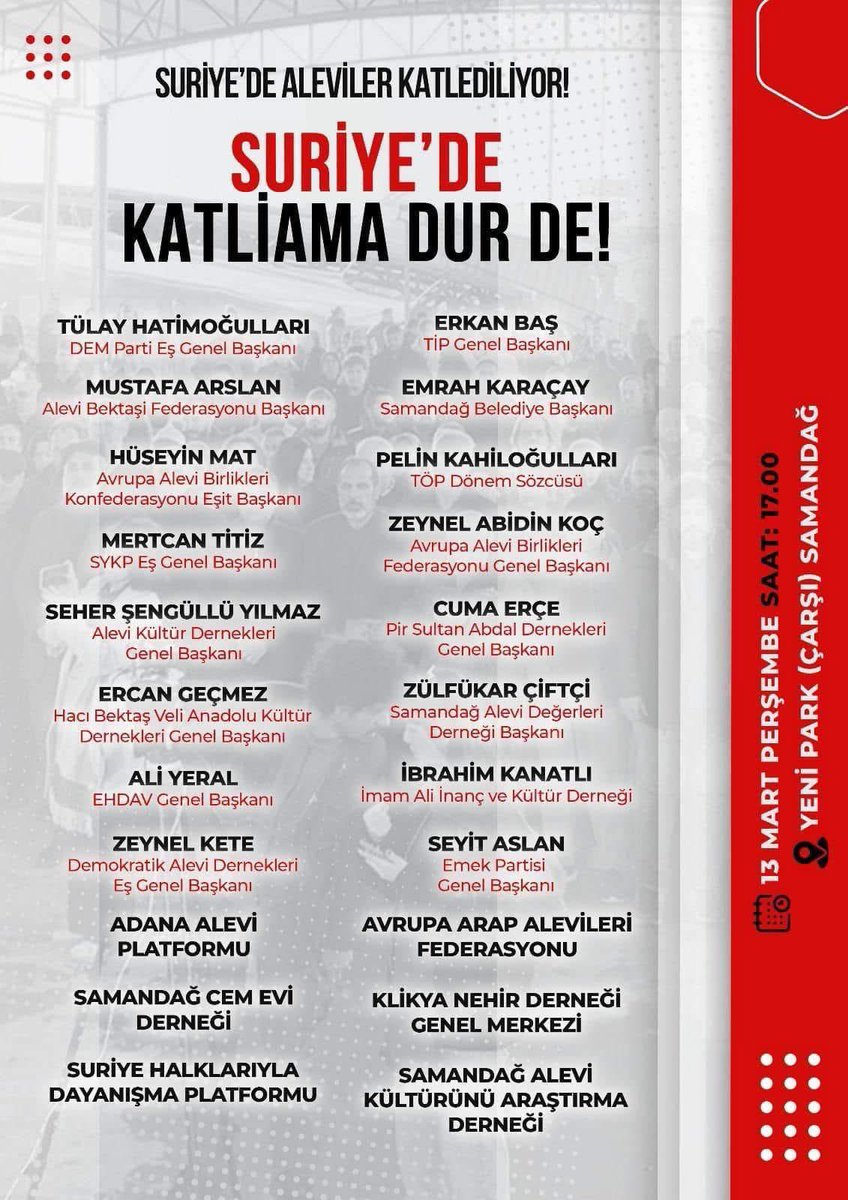 13 Mart Perşembe günü Samandağ çarşı meydanında yapılacak Büyük Alevi Mitingine çağrı yapıyoruz.
Katliamcıların karşısında duran herkesi mitinge davet ediyoruz.