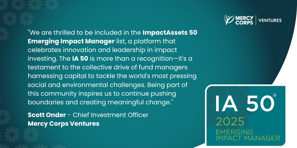 Mercy Corps Ventures (@mcsocialventure) on Twitter photo We're excited to be selected to the <a href="/ImpactAssets/">ImpactAssets</a> 50 2025 as an Emerging Impact Manager!
We're proud to be among a diverse group of impact fund managers recognized for our demonstrated potential to create positive impact: bit.ly/IA502025
#IA50 #IA50EIM We're excited to be selected to the <a href="/ImpactAssets/">ImpactAssets</a> 50 2025 as an Emerging Impact Manager!
We're proud to be among a diverse group of impact fund managers recognized for our demonstrated potential to create positive impact: bit.ly/IA502025
#IA50 #IA50EIM