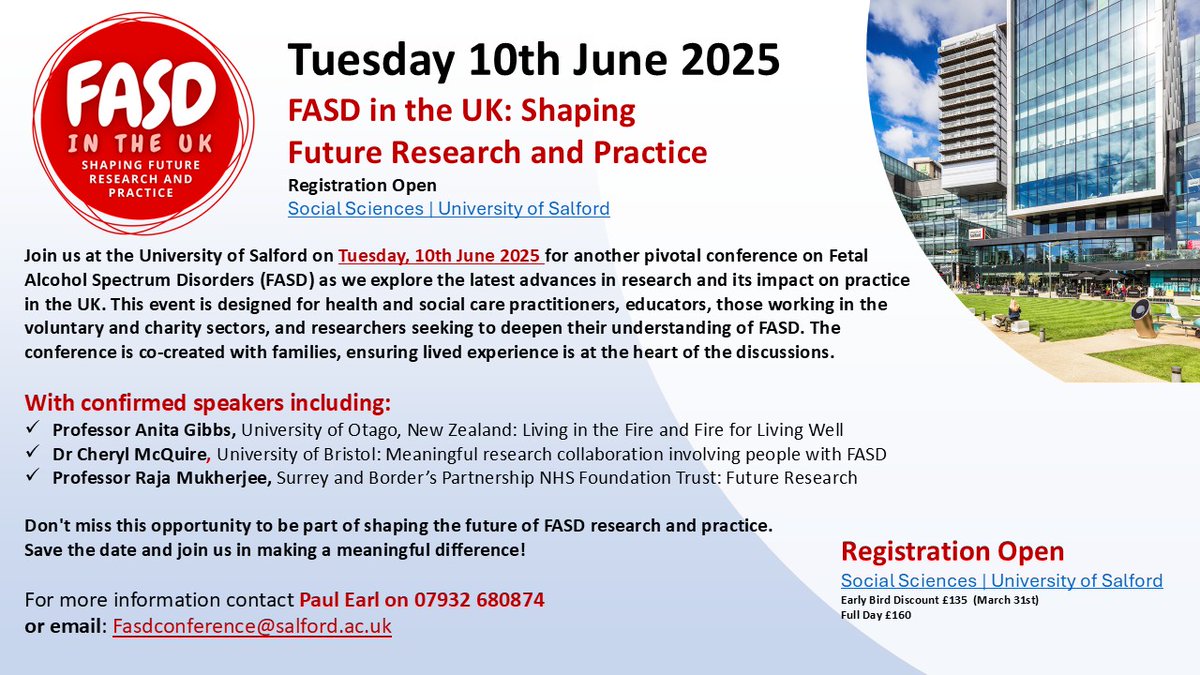 Join us at the University of Salford on June 10th, 2025 for a pivotal conference on Fetal Alcohol Spectrum Disorders (FASD). 

Speakers Include: Prof. Anita Gibbs, Dr. Cheryl McQuire &amp; Prof. Raja Mukherjee. Don't miss this chance to shape the future of FASD research and practice.