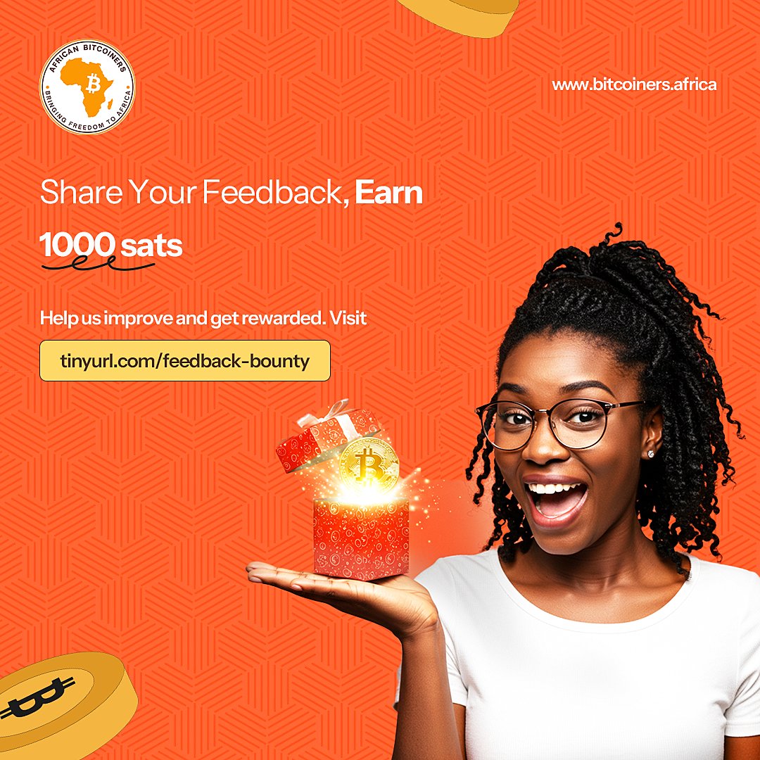 Earn 1000 Sats for Actionable Feedback! 🚀

We’re always looking to evolve and improve in serving the African Bitcoin ecosystem, and we need your input!

Got valuable feedback? 

We’ll reward you with 1000 sats if we implement it! Your insights help us grow!

Visit our website