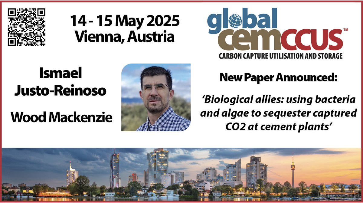 Global Cement (@globalcement) on Twitter photo 🗣️ New paper announced for the Global CemCCUS conference in Vienna, Austria on 14 - 15 May 2025 !
Ismael Justo-Reinoso, <a href="/WoodMackenzie/">Wood Mackenzie</a>
'Biological allies: using bacteria and algae to sequester captured CO2 at plants'
#GlobalCemCCUS #CCUS 🗣️ New paper announced for the Global CemCCUS conference in Vienna, Austria on 14 - 15 May 2025 !
Ismael Justo-Reinoso, <a href="/WoodMackenzie/">Wood Mackenzie</a>
'Biological allies: using bacteria and algae to sequester captured CO2 at plants'
#GlobalCemCCUS #CCUS