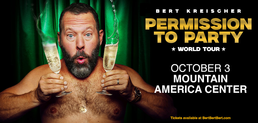 JUST ANNOUNCED!  Bert Kreischer is bringing his 'Permission to Party' World Tour to the Mountain America Center on October 3! 
Venue Presale: Thurs, 3/13 at 10 AM
Public On Sale: Fri, 3/14 at 10 AM
Get ready for a night of non-stop laughs—this party is one you won’t want to miss!