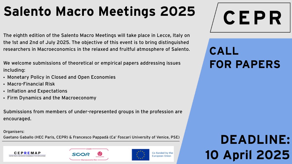 CEPR (@cepr_org) on Twitter photo #CallforPapers: 8th Salento Macro Meetings
Organisers <a href="/GaetanoGaballo/">Gaetano Gaballo</a> <a href="/HECParis/">HEC Paris Business School</a>, Francesco Pappadà <a href="/CaFoscari/">Unive Ca' Foscari</a> <a href="/PSEinfo/">Paris School of Economics</a> welcome submissions on: #MonetaryPolicy, Macro-Financial #Risk, #Inflation, Firm Dynamics and the Macroeconomy
Submit by: 10 April
🔗 cepr.org/events/salento… #CallforPapers: 8th Salento Macro Meetings
Organisers <a href="/GaetanoGaballo/">Gaetano Gaballo</a> <a href="/HECParis/">HEC Paris Business School</a>, Francesco Pappadà <a href="/CaFoscari/">Unive Ca' Foscari</a> <a href="/PSEinfo/">Paris School of Economics</a> welcome submissions on: #MonetaryPolicy, Macro-Financial #Risk, #Inflation, Firm Dynamics and the Macroeconomy
Submit by: 10 April
🔗 cepr.org/events/salento…