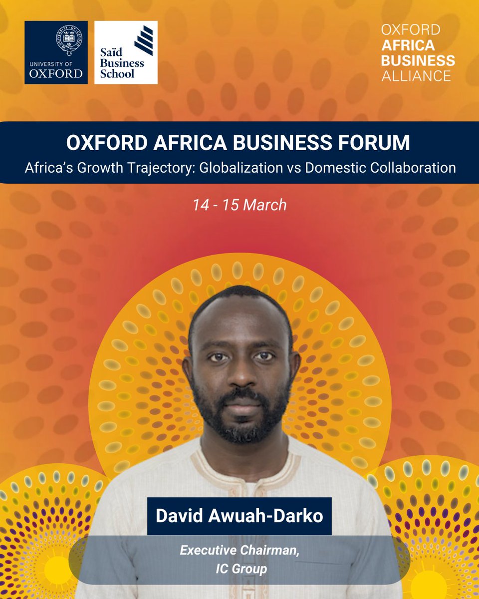 Announcing our #OxfordAfricaBusinessForum 2025 Speakers at <a href="/OxfordSBS/">Saïd Business School</a>  🌍David Awuah-Darko, Executive Chairman, IC Group

Link in bio to secure your tickets 🎟️!