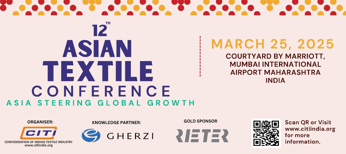 Save the Date! ATEXCON 2025 – Where Textile Leaders Unite!
Theme: Asia Steering Global Growth
📅 25th March 2025 | 📍 Mumbai | 
Join industry leaders at #ATEXCON2025 
More details at
shorturl.at/1aHbD
Delegate registration:  shorturl.at/6DJvM