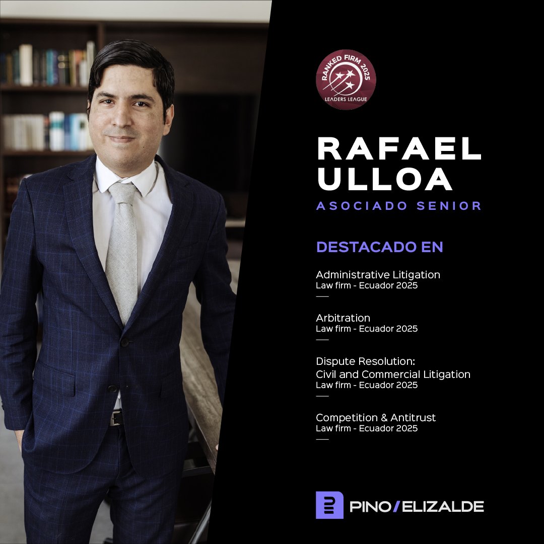 Pino Elizalde (@pinoelizalde) on Twitter photo Felicitamos a nuestro Asociado Senior Rafael Ulloa por su reconocimiento en las áreas de Administrative Litigation, Arbitration, Dispute Resolution y Competition & Antitrust dentro del Ranking 2025 de <a href="/Leaders_league/">Leaders League</a>. Felicitamos a nuestro Asociado Senior Rafael Ulloa por su reconocimiento en las áreas de Administrative Litigation, Arbitration, Dispute Resolution y Competition & Antitrust dentro del Ranking 2025 de <a href="/Leaders_league/">Leaders League</a>.