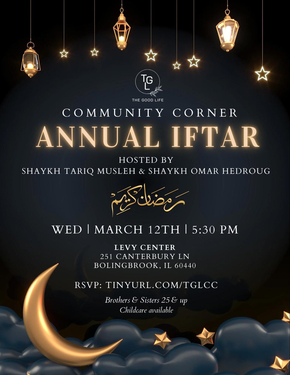 Join us for our Annual TGL Iftar 🌙 TOMORROW, March 12th, hosted by Shaykh Tariq Musleh &amp; Shaykh Omar Hedroug!

📍 Levy Center, Bolingbrook, IL
✨ Brothers &amp; Sisters 25 &amp; up
✨ Childcare available

RSVP with the link in our bio or visit tinyurl.com/tglcc