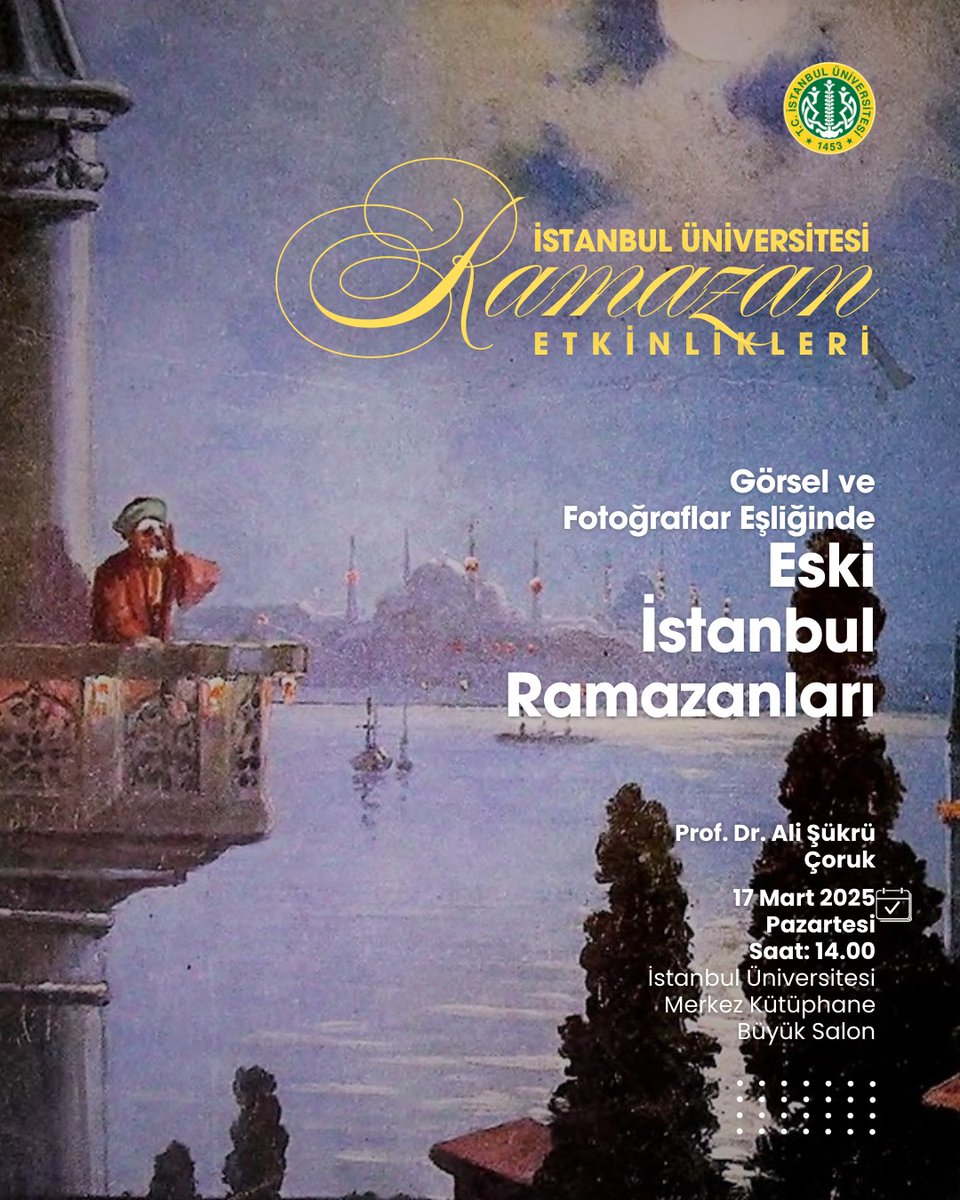 alisukrucoruk's tweet photo. Gelecek hafta Beyazıt'ta İstanbul Üniversitesi Merkez Kütüphane'de "Nerede o eski Ramazanlar?" sorusunun cevabını arayacağız.

Vakti müsait olanları bekleriz.

🗓️ 17 Mart 2025 Pazartesi
⏲️ 14:00
🏛️İÜ Merkez Kütüphane https://t.co/B7BLWxbMbi