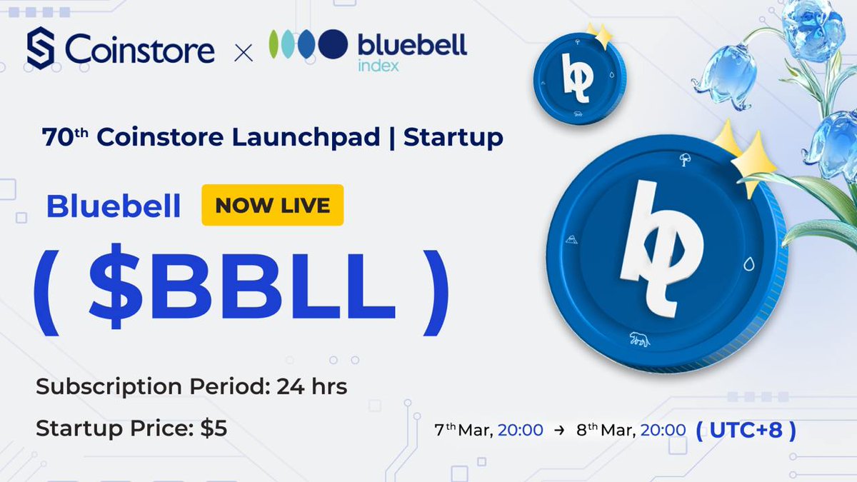 Time to act! Bluebell $BBLL is set to roll out its second round! 🚀 Secure $BBLL #2 exclusively on <a href="/CoinstoreExc/">Coinstore</a> Launchpad Startup. Stay ahead and be part of the action!

📌 Learn more: coinstore.com/#/launchpad

#BBLL #Nature #Launchpad #Coinstore
<a href="/bluebellindex/">Bluebell Index</a>. <a href="/CoinstoreExc/">Coinstore</a>
