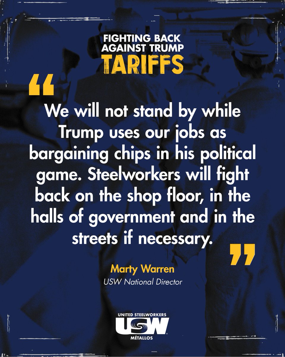 While there is much uncertainty right now - let one thing be known.

Steelworkers are here and we are ready to fight back ✊

Full release at: usw.ca/united-steelwo…

#Tariffs #USW #TeamCanada