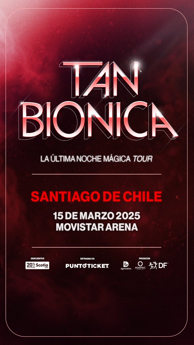 ¡No te quedes sin tu lugar en La Última Noche Mágica en Chile 🇨🇱! puntoticket.com/tan-bionica-la…