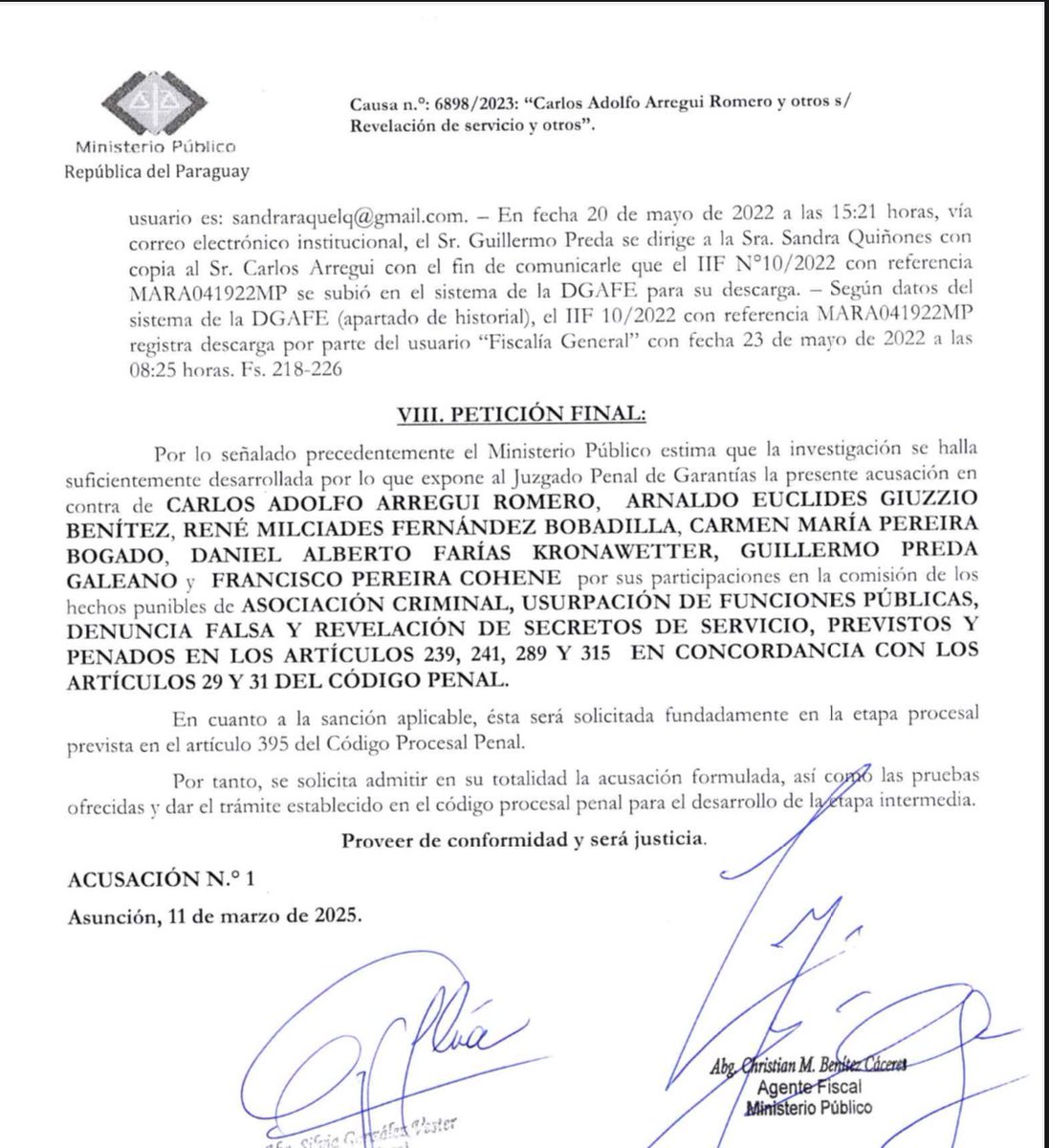 Comisión de los siguientes hechos punibles: asociación criminal, usurpación de funciones públicas, denuncia falsa y revelación de secretos.