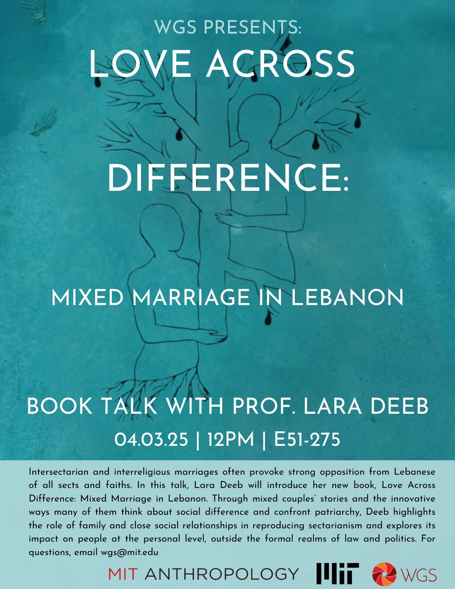 MIT Gender Studies (@mitwgs) on Twitter photo Love Across Difference: Mixed Marriage in Lebanon
Book talk w/ Prof. Lara Deeb
ποΈ April 03, 2025
π₯ 12 PM
π E51-275
Food will be provided
For questions, email wgs@mit.edu
#MITEvents #WGS #SHASSEvents Love Across Difference: Mixed Marriage in Lebanon
Book talk w/ Prof. Lara Deeb
ποΈ April 03, 2025
π₯ 12 PM
π E51-275
Food will be provided
For questions, email wgs@mit.edu
#MITEvents #WGS #SHASSEvents